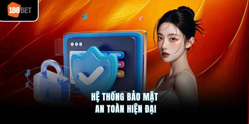 Hệ thống bảo mật an toàn hiện đại